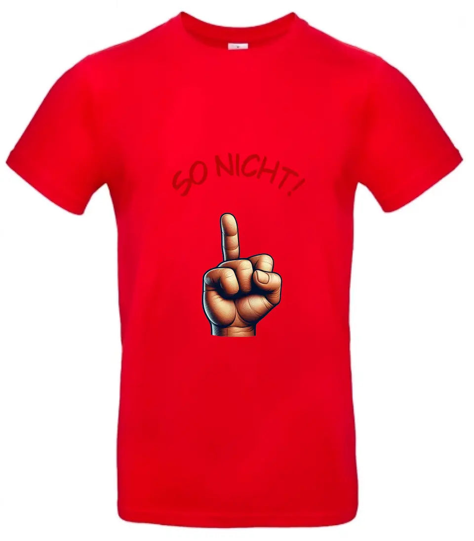 Männer Basic T Shirt * So nicht! * personalisierbar