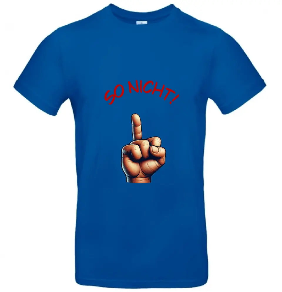 Männer Basic T Shirt * So nicht! * personalisierbar