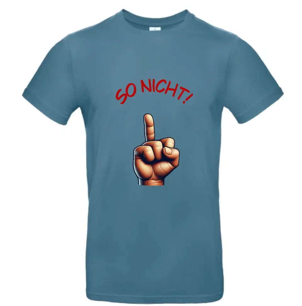 Männer Basic T Shirt * So nicht! * personalisierbar