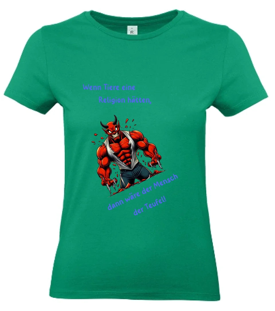 Frauen Basic T Shirt * Wenn Tiere eine Religion hätten * personalisierbar