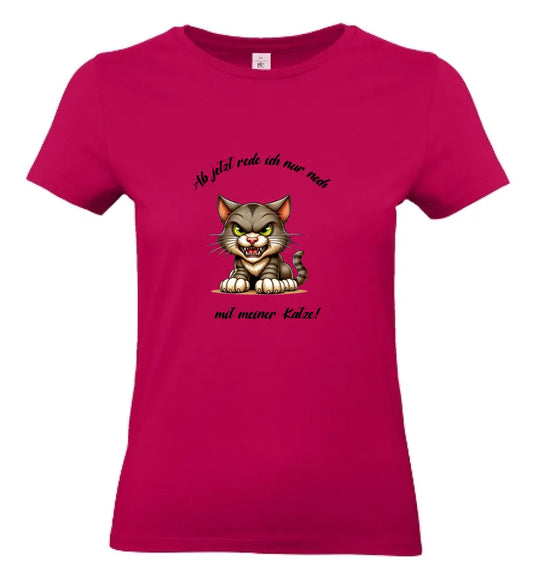 Frauen Basic T Shirt 2 * Ab jetzt... Katze * personalisierbar