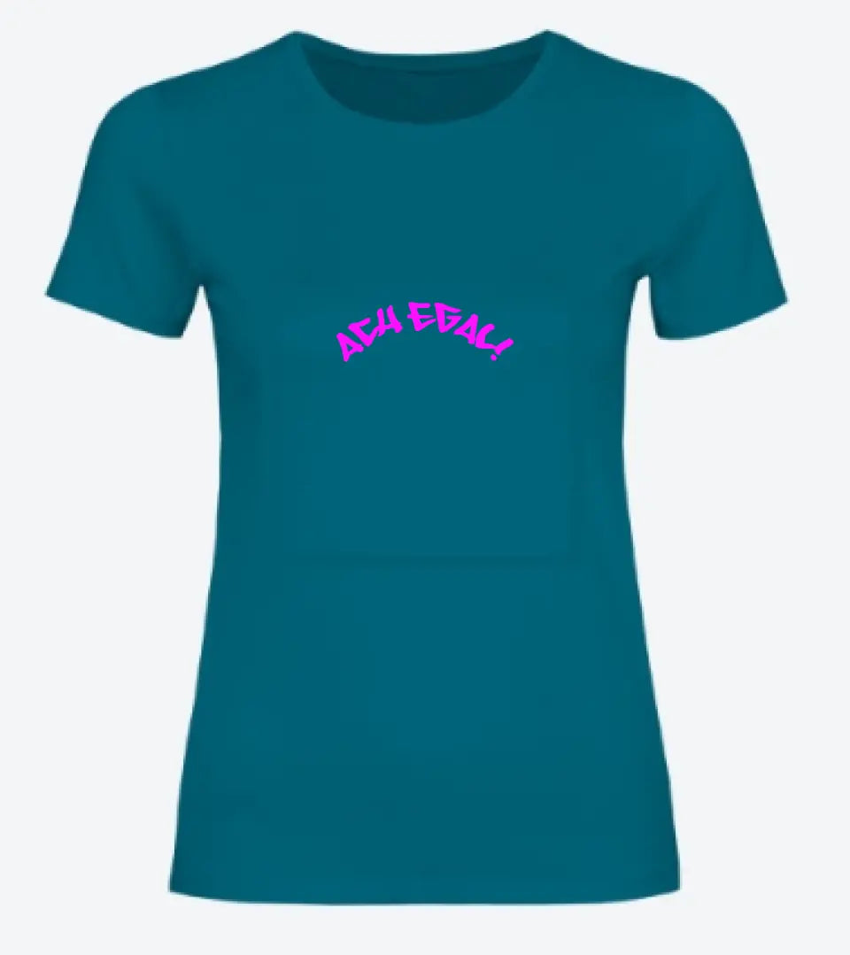 Frauen Basic T Shirt 2 * Ach egal! * personalisierbar